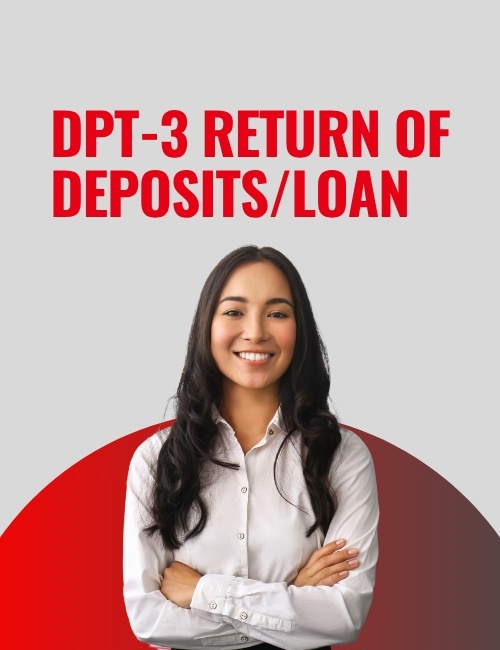 Dpt-3 Return Of Deposits/loan in India